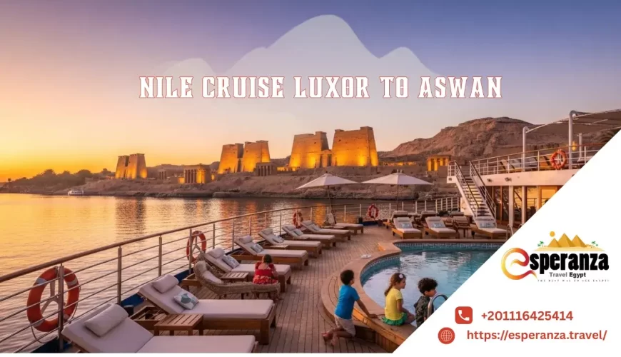 Nile cruise luxor to aswan
