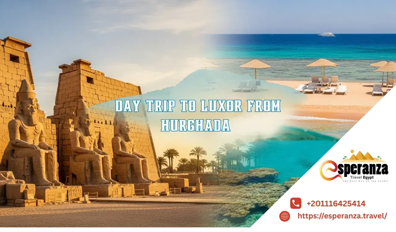 day trip to luxor from hurghada